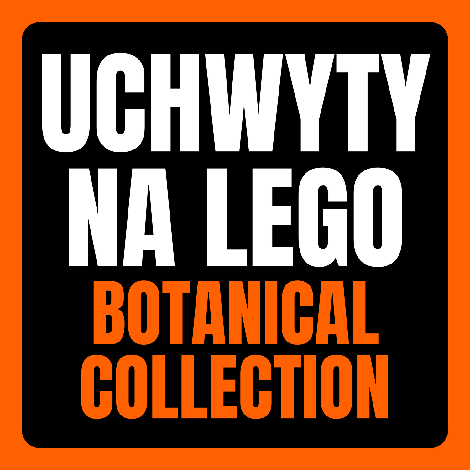 Wieszaki na zestawy LEGO BOTANICAL COLLECTION – Uchwyty naścienne do klocków